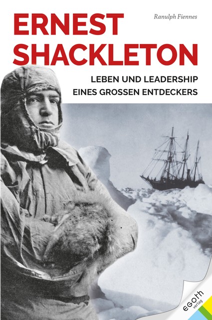 Ernest Shackleton, Ranulph Fiennes