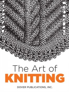 The Art of Knitting, Inc., Dover Publications, Butterick Publishing Co.