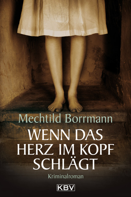 Wenn das Herz im Kopf schlägt, Mechtild Borrmann