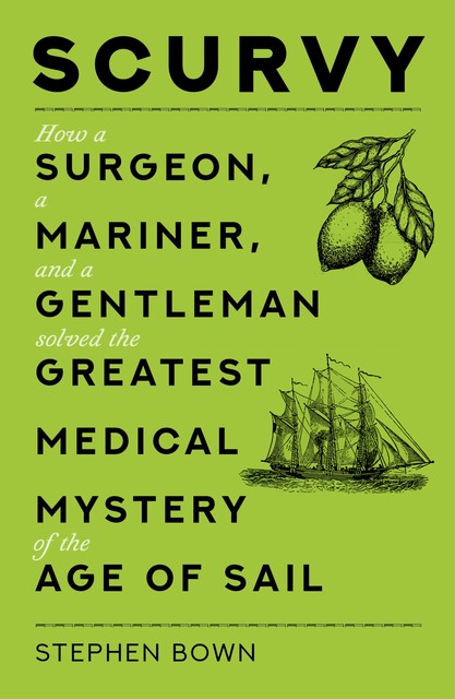 Scurvy, Stephen Bown