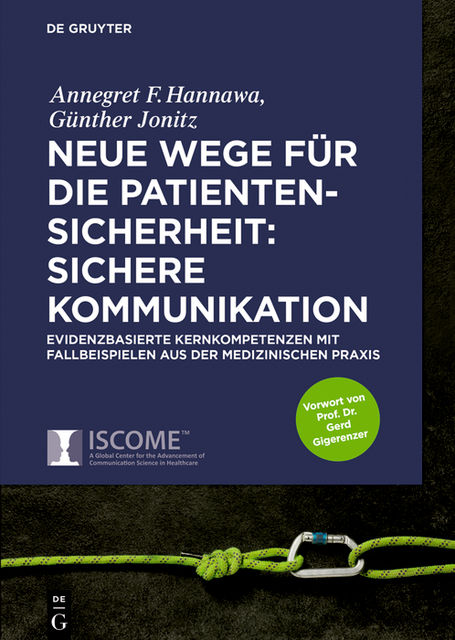 Neue Wege für die Patientensicherheit: Sichere Kommunikation, Annegret Hannawa, Günther Jonitz