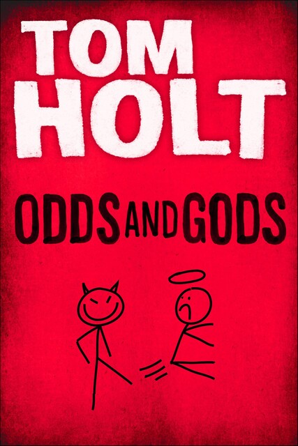 Odds and Gods, Tom Holt