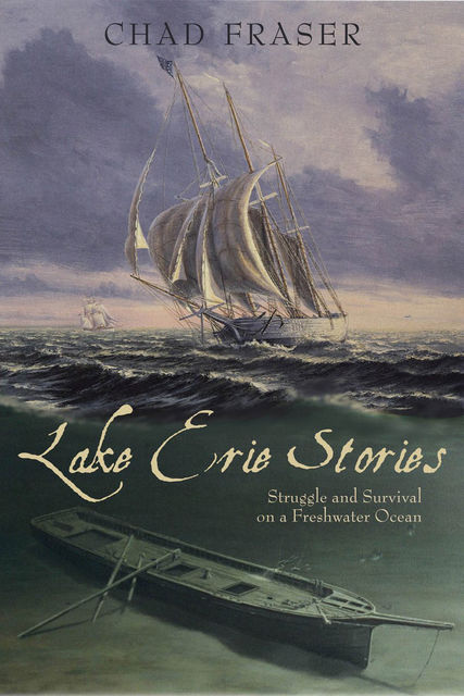 Lake Erie Stories, Chad Fraser