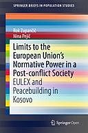 Limits to the European Union’s Normative Power in a Post-conflict Society, Nina Pejič, Rok Zupančič
