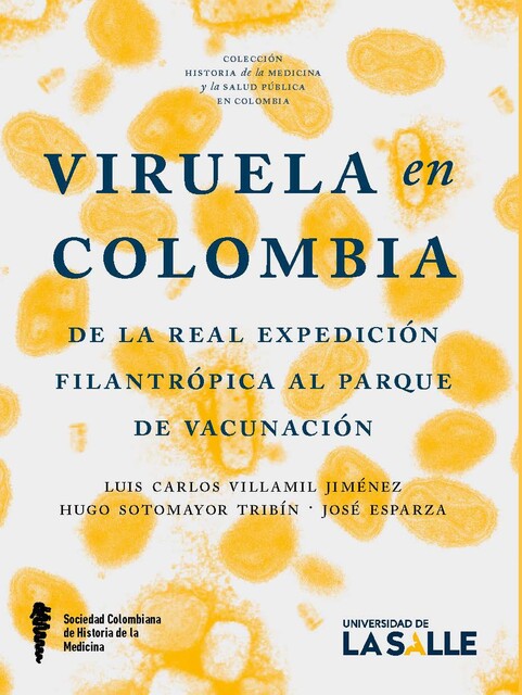 Viruela en Colombia, Luis Carlos Villamil Jiménez, Hugo Sotomayor Tribín, José Esparza