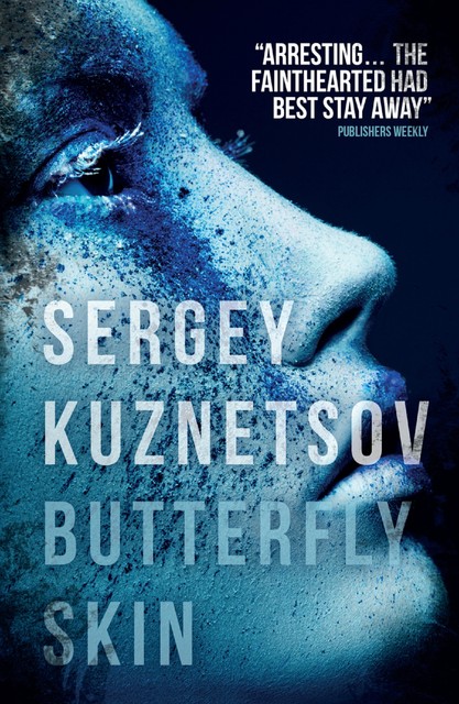 Butterfly Skin, Sergey Kuznetsov