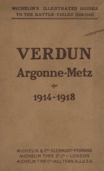 Verdun, Argonne-Metz, 1914–1918, Pneu Michelin