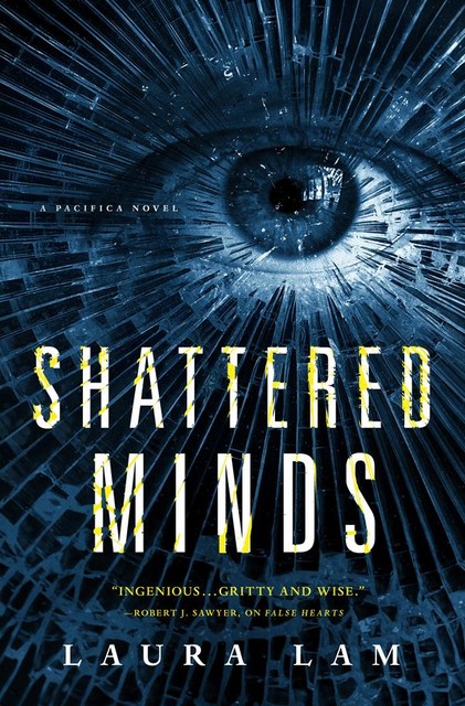 Shattered Minds, Laura Lam