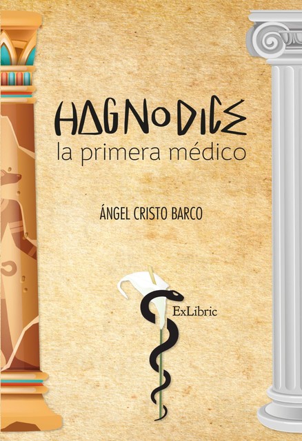 Hagnodice, la primera médico, Ángel Cristo Barco