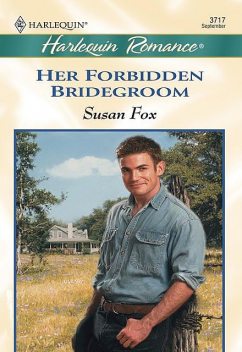 Her Forbidden Bridegroom, Susan Fox