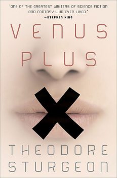Venus Plus X, Theodore Sturgeon
