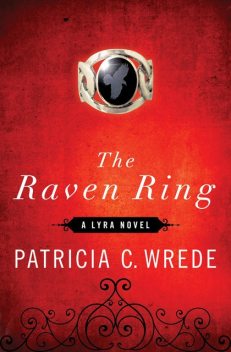 The Raven Ring, Patricia Wrede