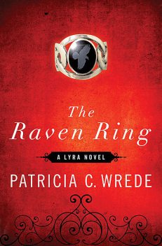 The Raven Ring, Patricia Wrede