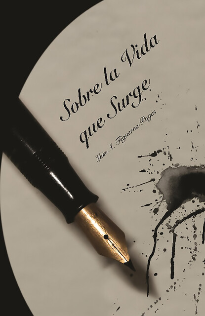 Sobre la vida que surge, Luis Alberto Figueroa Pagés