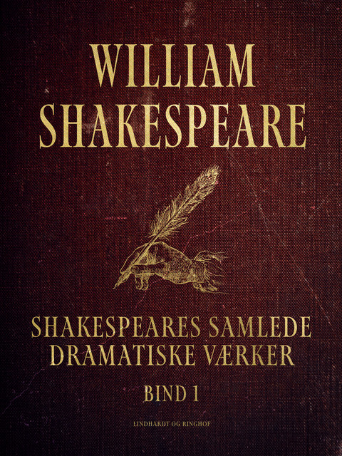 Shakespeares samlede dramatiske værker. Bind 1, William Shakespeare