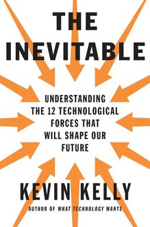 The Inevitable, Kevin Kelly
