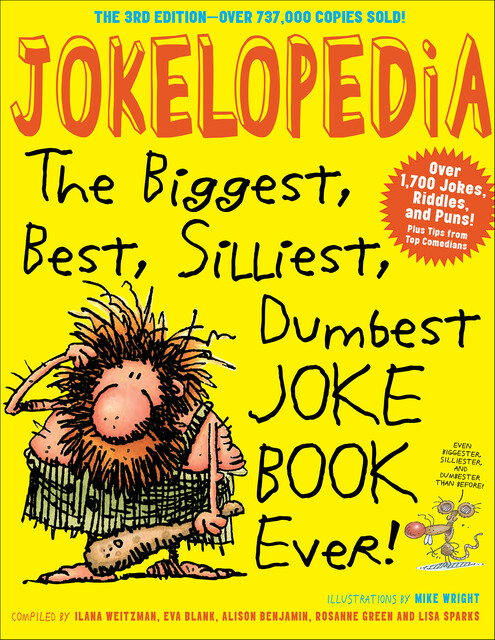 Jokelopedia, Third Edition, Alison Benjamin, Eva Blank, Ilana Weitzman, Lisa Sparks, Rosanne Green