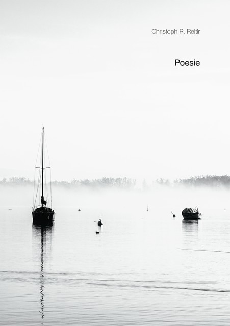 Poesie, Christoph R. Reltir