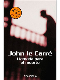 Llamada Para Un Muerto, John le Carré