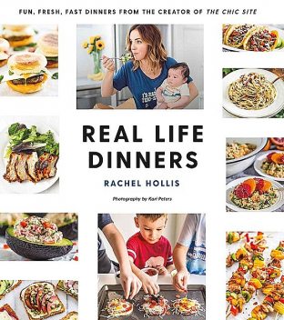 Real Life Dinners, Rachel Hollis