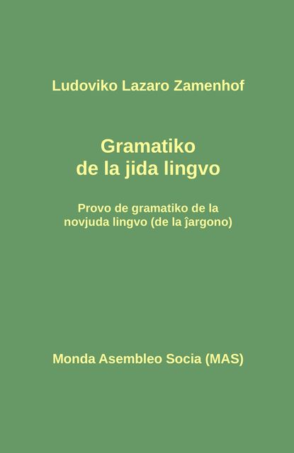 Jida gramatiko, Ludoviko Lazaro Zamenhof
