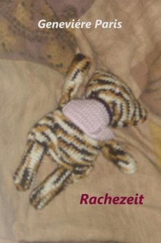 Rachezeit, Geneviére Paris