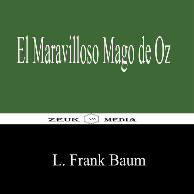 El Maravilloso Mago de Oz, Lyman Frank Baum