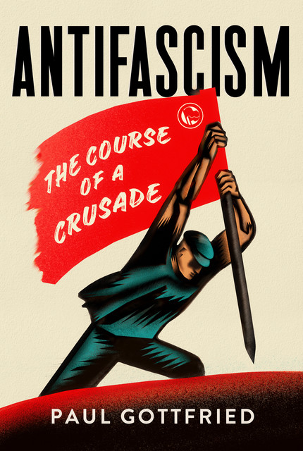 Antifascism, Paul Gottfried