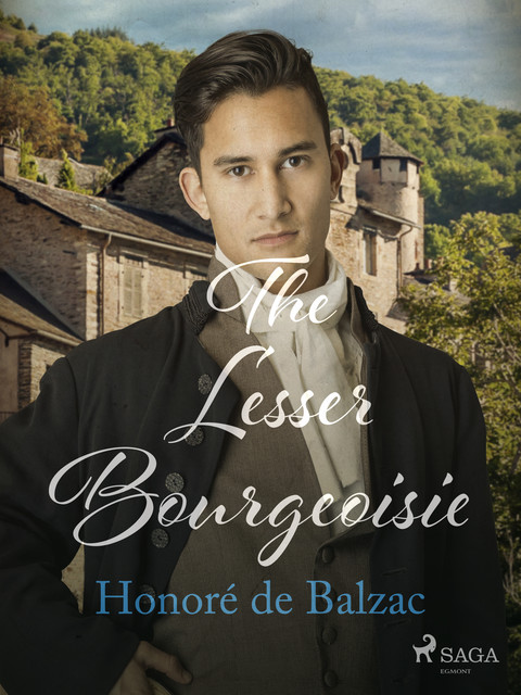 The Lesser Bourgeoisie, Honoré de Balzac