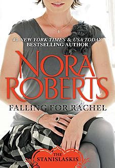 Falling for Rachel, Nora Roberts