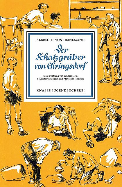 Der Schatzgräber von Ehringsdorf, Albrecht von Heinemann