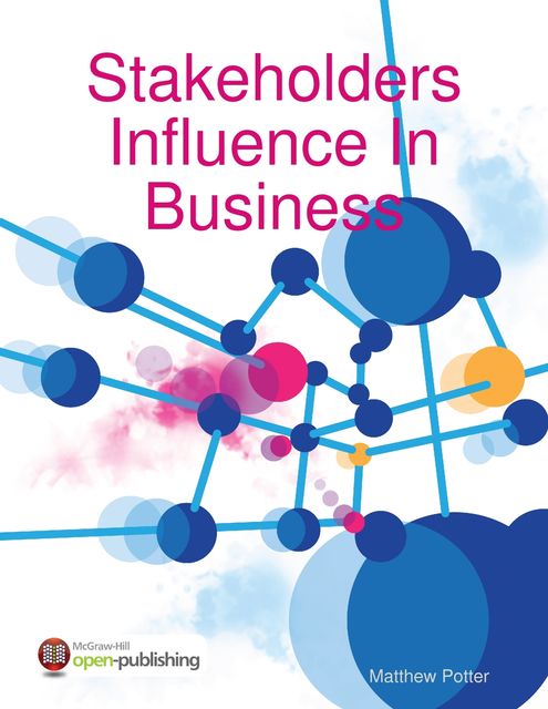 Stakeholders Influence In Business, Matthew Potter