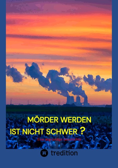 Mörder werden ist nicht schwer, Michael Hauck