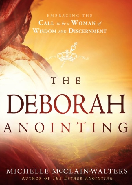 Deborah Anointing, Michelle McClain-Walters