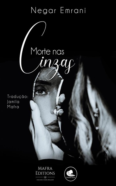 Morte Nas Cinzas, Negar Emrani