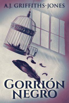 Gorrión Negro, A.J. Griffiths-Jones