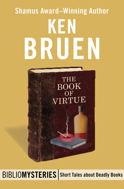 The Book of Virtue, Ken Bruen