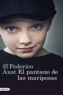 El Pantano De Las Mariposas, Federico Axat