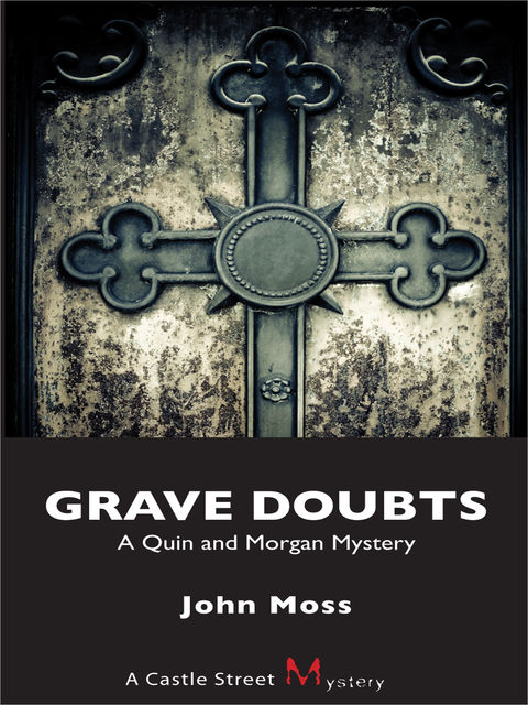 Grave Doubts, John Moss