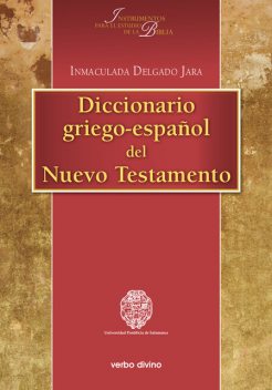 Diccionario griego-español del Nuevo Testamento, Inmaculada Delgado Jara
