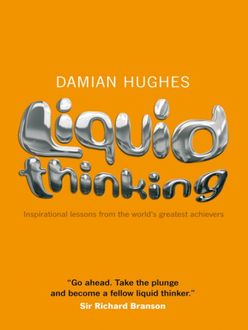 Liquid Thinking, Damian Hughes