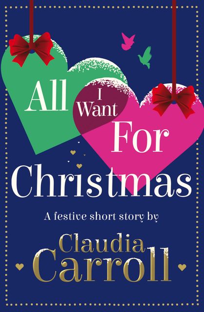 All I Want For Christmas, Claudia Carroll