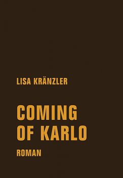 Coming of Karlo, Lisa Kränzler