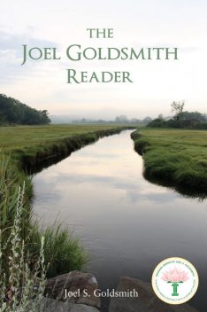 The Joel Goldsmith Reader, Joel Goldsmith