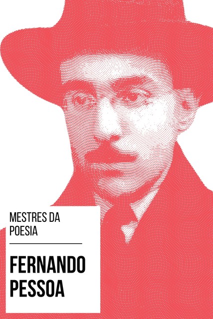 Mestres da Poesia - Fernando Pessoa, Fernando Pessoa, August Nemo