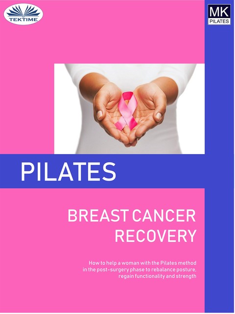 Pilates And Breast Cancer Recovery, Laura Anna Rapuzzi