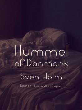 Hummel af Danmark, Sven Holm