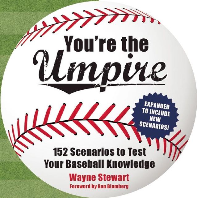 You're the Umpire, Wayne Stewart