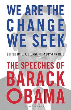 We Are the Change We Seek, Joy-Ann Reid, E.J. Dionne Jr.