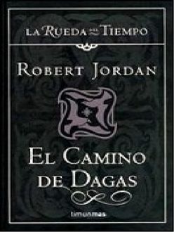 El Camino De Dagas, Robert Jordan